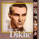 DRAGO DIKLIC - Zlatna kolekcija, 2011 (2 CD) DRAGO DIKLIC - Zlatna kolekcija, 2011 (2 CD)